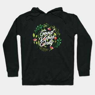 good vibes Hoodie